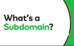Subdomain là gì? Tìm hiểu về định nghĩa và tính năng cơ bản Subdomain là gì? Tìm hiểu về định nghĩa và tính năng cơ bản